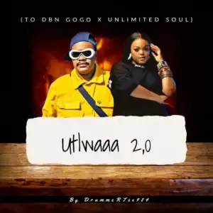 DrummeRTee924 – Utlwaaa 2.0 (To DBN Gogo & Unlimited Soul)