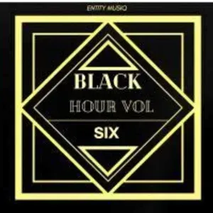 Entity MusiQ – Black Hour Vol. 6