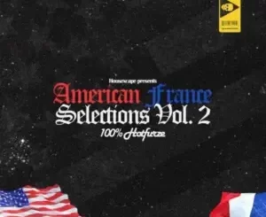 HouseXcape & Hotfurze – The American France Selections Vol. 2