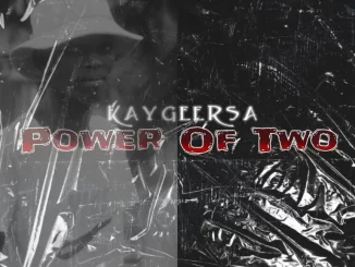 KaygeeRsa – Power Of Two (To Tyler Icu, Nandipha 808 & Ceeka) ft MusiQ Kings