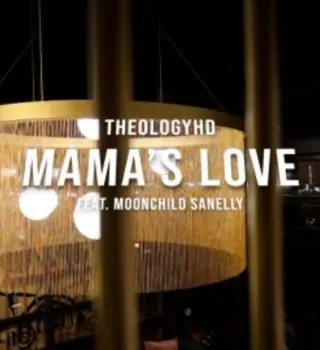 Theologyhd – Mamas Love Ft Moonchildsanelly