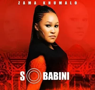 Zama Khumalo – Sobabini