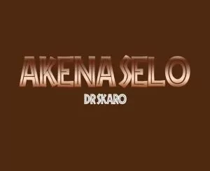 Dr Skaro – Akena Selo