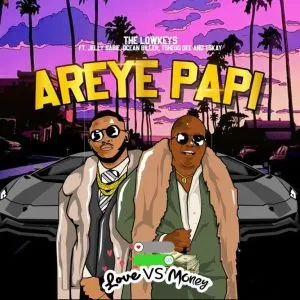 The Lowkeys, Jelly Babie, Tshego Dee, Tskay de Musiq, Ocean Biller – Areye Papi