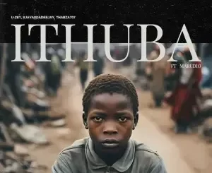 U ZET, SjavasDaDeejay & Thabza707 – Ithuba ft Marudio