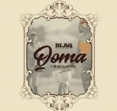 Blaq Diamond – Qoma ft Siya Ntuli & Big Zulu