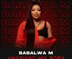 DJ Ace – Strictly Babalwa M (Amapiano Mix)