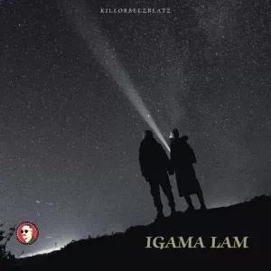 Killorbeezbeatz – Igama Lam