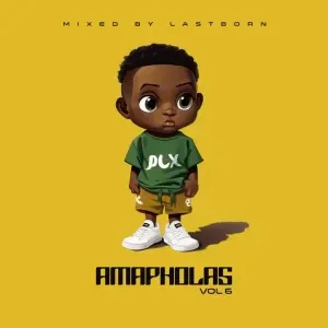 Lastborn – Ama Pholas Vol. 6 Mix