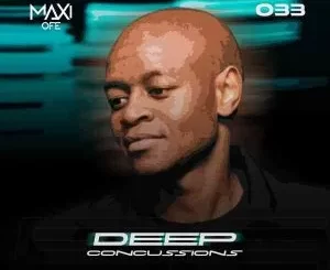 Maxi Ofe – Deep Concussions 033