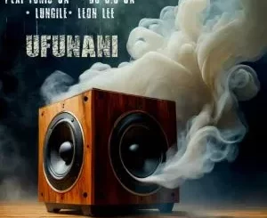 Pexi Tonic SA, DJ 9.8 SA, Lungile & Leon Lee – uFunani