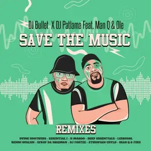 DJ Bullet & DJ Patlama - Save The Music (Ethiopian Chyld Remix) Ft. Man Q & Ole