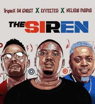 Triple X Da Ghost – The Siren Ft. Effected & Kelvin Momo