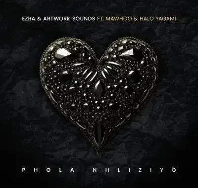 Ezra & Artwork Sounds – Phola Nhliziyo ft Halo Yagami & MaWhoo