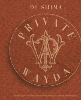 DJ Shima – Private Wayda