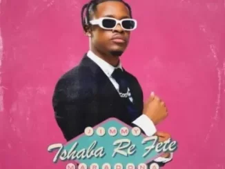 Jimmy Maradona – Tshaba Re Fete Ft TNK MusiQ