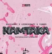 Rayvanny, LeeMcKrazy & ZiiBeats – Namtaka Ft. Raspy & Yumbs