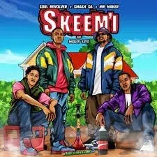 Soul Revolver, Smash SA & MR MakeR – SKEEM’I ft Wesley Keys