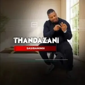 Thandazani – Sibaningi