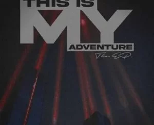 Z4DE – This Is My Adventure