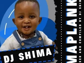 Dj Shima – Strictly Amaplanka Vol. 23 (Nkanyezi’s Birthday Mix)