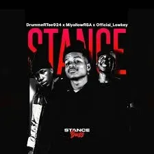 DrummeRTee924 – Stance Bass ft. Miyallow RSA & Official Lowkey