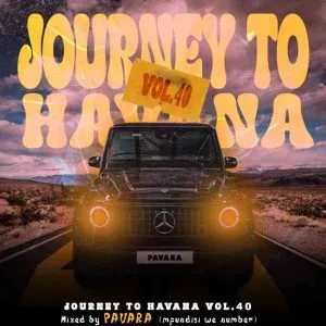 DJ Pavara Journey to Havana Vol 40 (Gospel Groove)