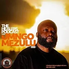 UMngomezulu – The Healers Podcast “Show 008”