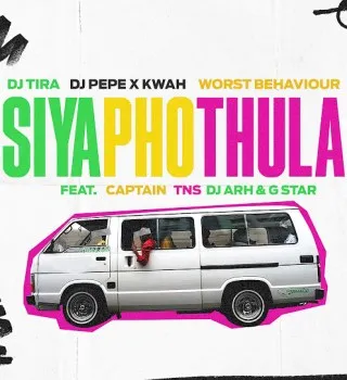 Dj Tira – Siyaphothula Ft. Dj Pepe x KwaH[NSG], Worst Behaviour, Captain, TNS, Dj Arh & G Star