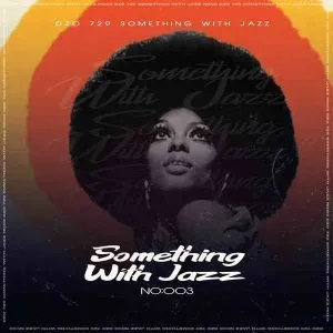 Dzo 729 – Something With Jazz no 3 Mix