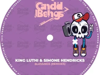 King Luthi & Simone Hendricks – Blessings (Remixes)