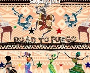 Smallgod – Road To Fuego