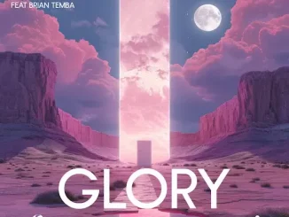 Chymamusique – Glory Ft Dustinho & Brian Temba