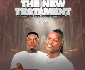 D’Braz – The New Testament (Side A)