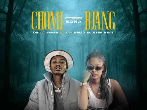 Delloupper – Chomi oe bone bjang ft. 071 Nelly master beat