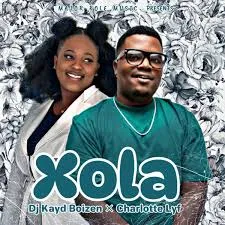 Dj Kayd Boizen – Xola Ft. Charlotte Lyf