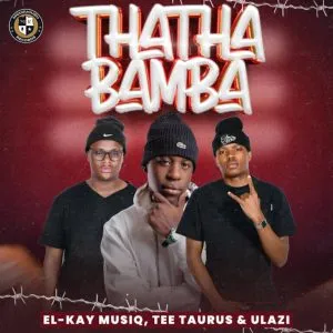 El-Kay MusiQ, Tee Taurus & uLazi - Behind Bars ft Emmakay