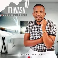 Ithwasa Lekhansela - Mkhululi wami