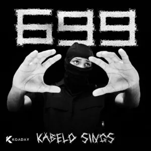 Kabelo Sings – 699