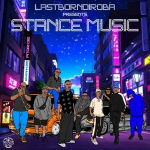 LastBornDiroba – STANCE MUSIC