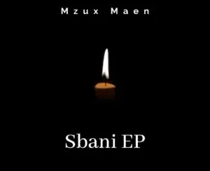 Mzux Maen – Sbani