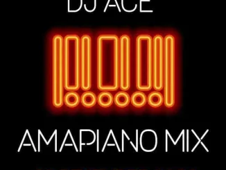 DJ Ace – Amapiano Mix (20 December)