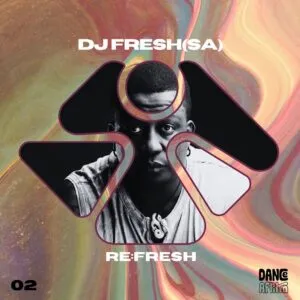 DJ Fresh (SA) – Re Fresh