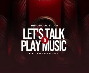 Epic SoulStar – Let’s Talk & Play Music