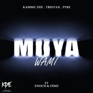 Kammu Dee, Tristan & PYRE – Moya Wami ft. Enoch & DIMZ