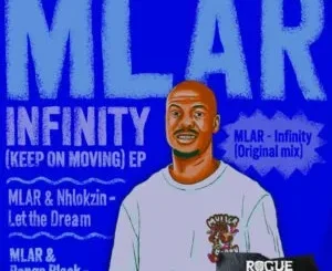 Mlar – Infinity (Keep On Moving)