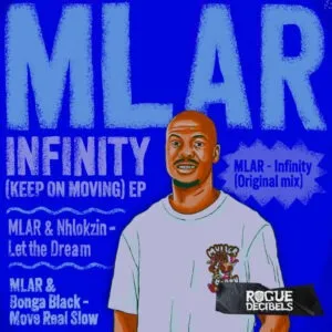 Mlar – Infinity (Keep On Moving)