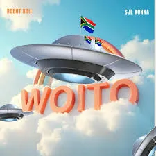 Robot Boii – WOITO Ft Sje Konka