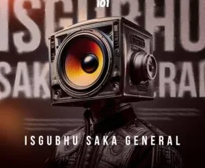 Shaun 101 & Mluusician – SGUBHU SAKA GENERAL