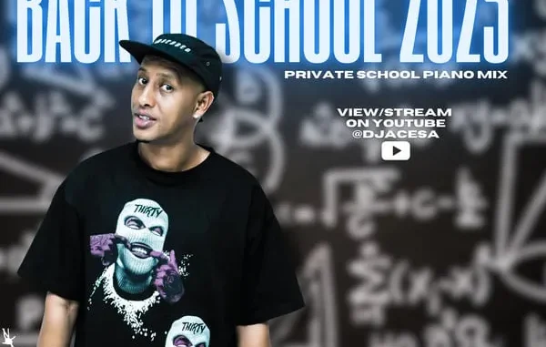 DJ Ace – Back to School 2025 (Private School Piano Mix)